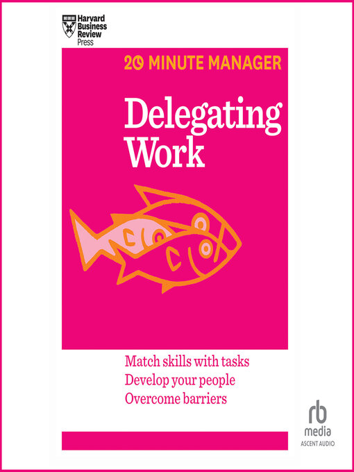 Title details for Delegating Work by Harvard Business Review - Available